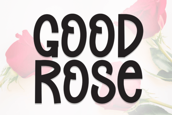 Good Rose Font: Charming Branding for Small Business