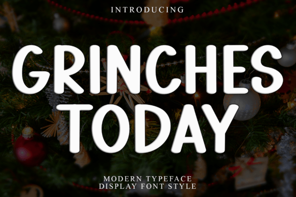 Grinches Today Font: Bold Holiday Display Type