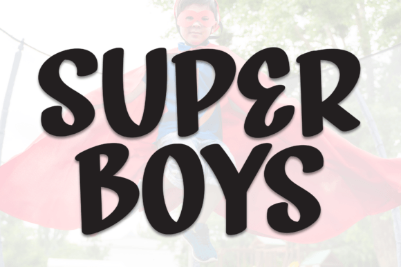 Super Boys Font: A Handwritten Display Typeface for Branding